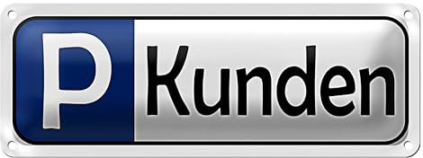 Cartello di parcheggio | parcheggio clienti | cartello in metallo | resistente alle intemperie | 10 x 27 cm