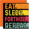 Biglietto di compleanno divertente lei o lui con scritta Eat Sleep Fortnite Repeat gli amanti dei videogiochi 145mm biglietti di auguri di compleanno tutte le occasioni