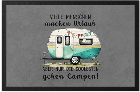 Hey!Print Nur die Coolesten gehen Campen Fußmatte Camping Wohnwagen Rentner Campingplatz