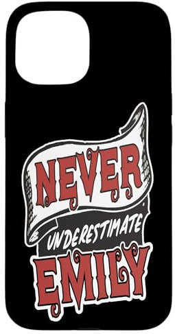 iPhone 15 Emily Name Never Underestimate Emily Funny Emily Case