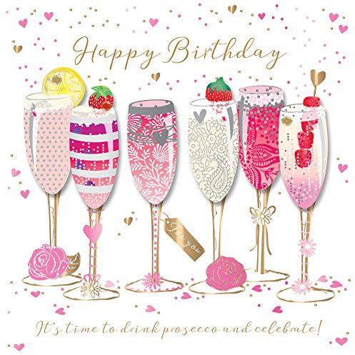 Female Birthday Card for Her - General Card for Women - Time to Drink Prosecco - Special Finishes - Made in the UK