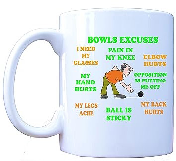 Bowls Excuses, Funny Novelty 11oz Tea/Coffee Mug, birthday, Gift, fathers day