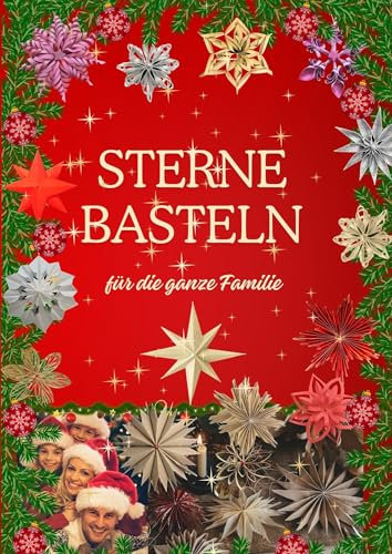 Sterne basteln für die ganze Familie (Brigitte Helena Weymann)