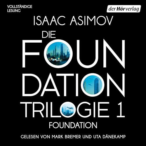 Foundation: Die Foundation-Trilogie 1