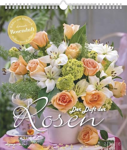 Alpha Edition - Der Duft der Rosen Kalender 2026 – Bildkalender 30x34 cm – Duftkalender mit wohlriechendem Duftlack – 12 edle Rosenarrangements – Für Rosenliebhaber