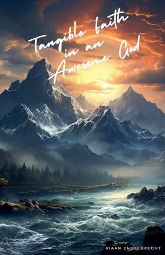 Tangible Faith in an Awesome God (Omnibus)
