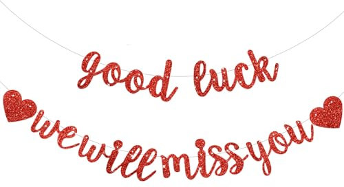 DecoGlee Rotes Banner mit Aufschrift Good Luck We Will Miss You, vorbespannt, Glitzer, Ruhestand, Abschiedsparty-Girlande, Abschlussfeierzubehör