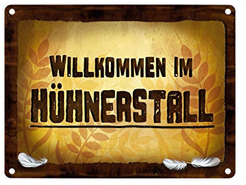 Huhn Metallschild mit Stall Motiv und Spruch: Willkommen im Hühnerstall Hahn