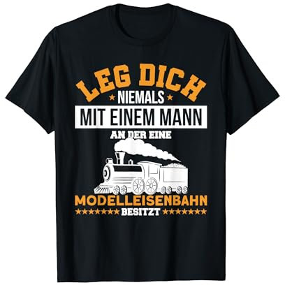 Modellbahn Lokführer Mann Mit Modelleisenbahn Eisenbahn T-Shirt
