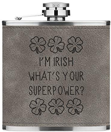 I'm Irish What's Your Superpower Shamrock 6oz PU Leather Hip Flask Grey Luxe