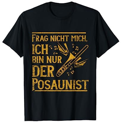 Geschenk für Posaunist Posaunenspieler Musiker Posaune T-Shirt