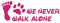 kleb-Drauf | 1 We Never Walk Alone | Pink - matt | Autoaufkleber Autosticker Decal Aufkleber Sticker | Auto Car Motorrad Fahrrad Roller Bike | Deko Tuning Stickerbomb Styling Wrapping