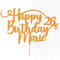 Personalisierte Happy Birthday Glitzer Kuchen Deko von Cakeshop | Angepasste Farbe jeder Name & jedes Alter Kuchen Dekoration für Geburtstag Party (Kupferorange)