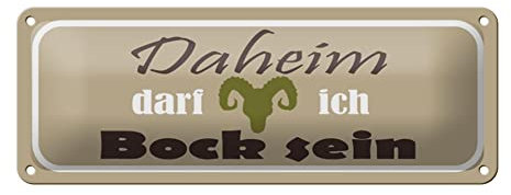 FEMER Blechschild Spruch 27x10cm Daheim darf ich Bock Dekoration