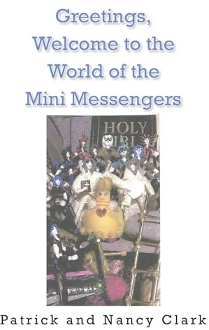 Greeting, Welcome to the World of the Mini Messengers