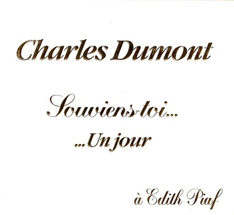 Souviens Toi (un Jour a E.Piaf