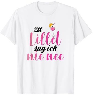 Zu Lillet sag ich nie nee | Sommer Alkohol Lillet T-Shirt