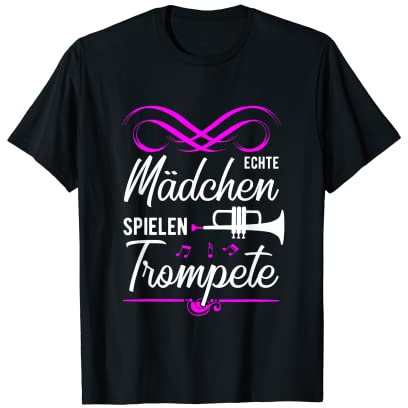 Echte Mädchen spielen Trompete T-Shirt Geschenk für Frauen T-Shirt