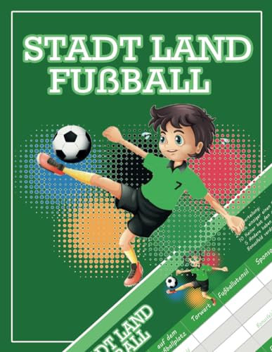 Stadt Land Fußball Kinder - Geschenk für Jungs für Fußballfans im Alter 8,9,10,11,12 Jahren - 35 Blatt (Seiten zum Ausschneiden)