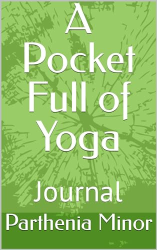 A Pocket Full of Yoga: Journal (English Edition)