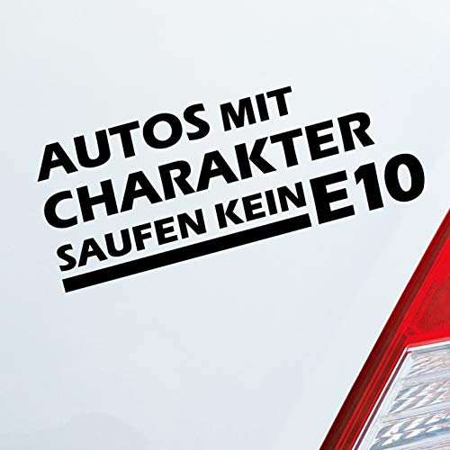 Hellweg Druckerei Autos mit Charakter Saufen kein E10 Auto Aufkleber Sticker Heckscheibenaufkleber