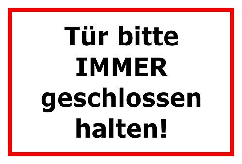 Aufkleber Hinweis „Tür bitte IMMER geschlossen halten!“ Folie selbstklebend | Größe wählbar Made in Germany, Größe: 30x20cm