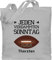 Geschenk mit Namen personalisiert by Shirtracer Baumwolltasche - American Football Geschenke Superbowl - Jeden verdammten Sonntag - Wunschname - Unisize - Hellgrau - jedem