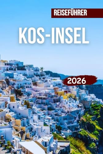 KOS-INSEL REISEFÜHRER 2026