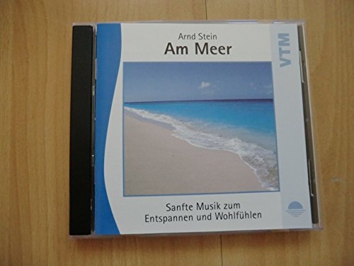 Am Meer - Sanfte Musik zum Entspannen und Wohlfühlen