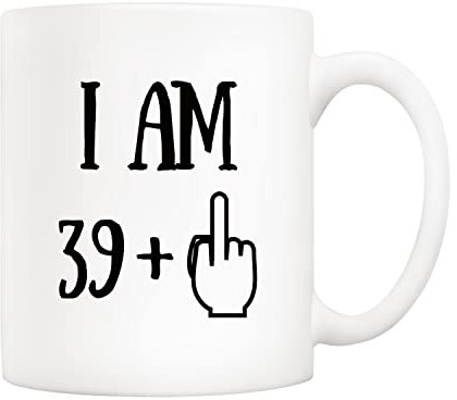 5Aup Tasse à café humoristique pour 40e anniversaire « I Am 39 + 1 Best Gag » - Cadeau d'anniversaire pour lui ou pour elle - 325 ml