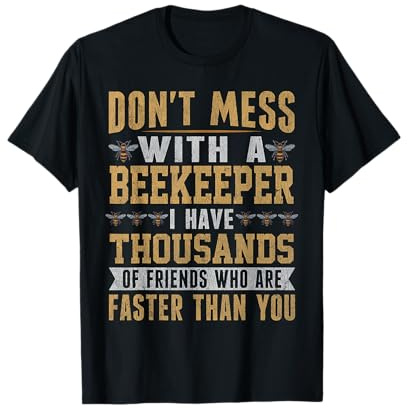 Don't Mess With Beekeeper Costume For Men Women Bee Art T-Shirt