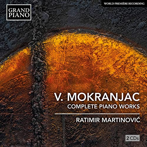 Vasilije Mokranjac: Complete Piano Works