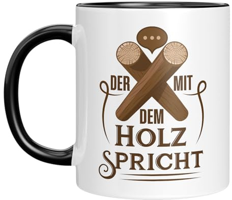 LIEBTASTISCH Lustige Kaffeetasse für Holzarbeiter | Der, der mit dem Holz spricht | Geschenkidee für Handwerker, Schreiner