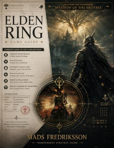 Elden Ring Game Guide – 2026 Edition: Unofficial Strategy Guide to Walkthroughs, Bosses, Builds, Weapons, Maps, Secrets, and Shadow of the Erdtree - ENCYCLOPEDIA