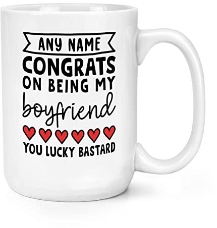 Personalised Congrats On Being My Boyfriend You Lucky Bastard 15oz Large Mug Cup