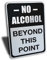 Wake Up Signs No Alcohol Beyond This Point Schild, Aluminium, Schwarz, 17,8 x 25,4 cm