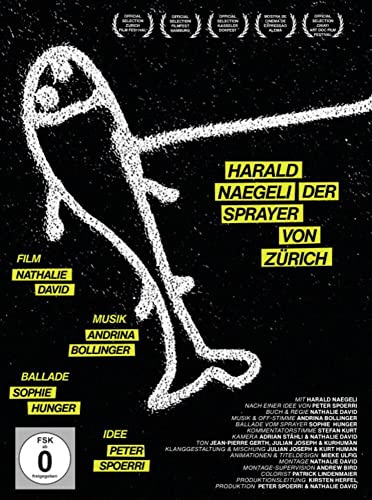 Harald Naegeli - Der Sprayer von Zürich