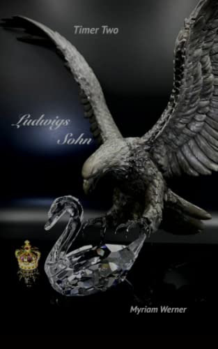 Ludwigs Sohn: Timer Two (Timer-Chronicles, Band 2)