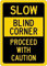 Warnschild, Wanddekoration, langsam blinde Ecke mit Vorsicht fortsetzen, Schild Hofdekoration Büro Schild Outdoor & Indoor Sicherheitsschild 40,6 x 30,5 cm