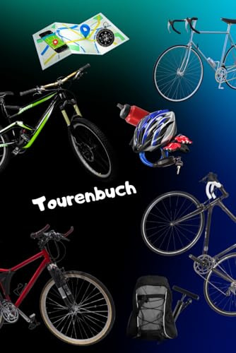 Fahrradtouren Buch Reisetagebuch Fahrrad Ausflug Notizbuch Radtouren Logbuch Mountainbike Radfahrer Radsportler Fahrradfahrer E-Bike Tagebuch ... Trekkingrad Geschenkbuch Rennrad A21A