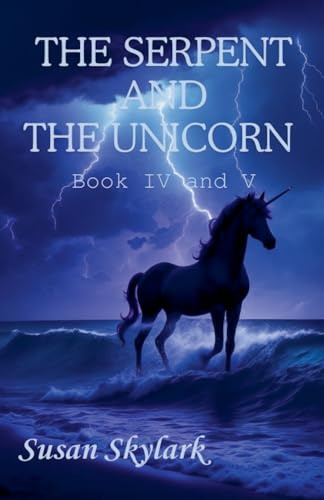 The Serpent and the Unicorn: Book IV and V (Chronicles of the Brethren, Band 3)