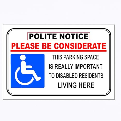Panneau de stationnement pour personnes handicapées Polite to Make Aware Residents « Please be Considerate » (noir, bleu, rouge, blanc, 400 mm x 300 mm)