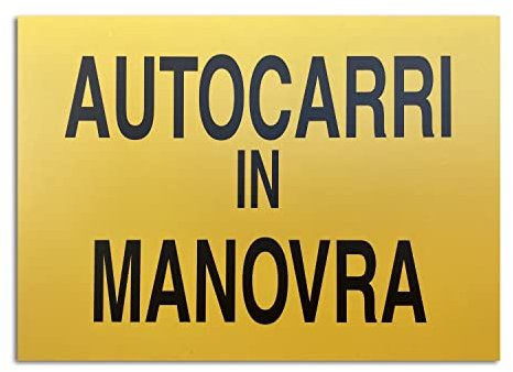 ►Segnaletica di Sicurezza sul lavoro - Segnali Cantieri - AUTOCARRI IN MANOVRA - Cartello plastica rigida (Forex® 3mm) - f.to 700 x 500 mm (35.011)