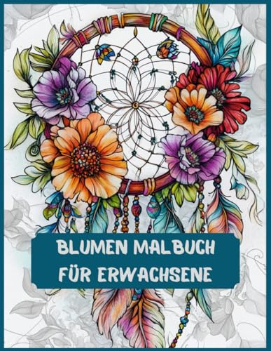 Blumen Malbuch für Erwachsene
