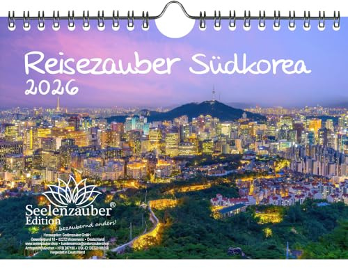 Reisezauber Südkorea DIN A5 Kalender für 2026 Seoul Asien K-Pop Urlaub Reise Stadt und Land - Seelenzauber