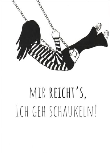 Postkarte Sprüche & Humor Mir reicht's, ich geh schaukeln!