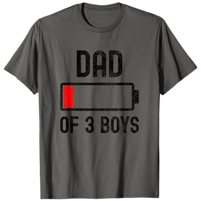 Dad of 3 Boys Funny Fathers Day Low Battery Tired for Daddy T-Shirt