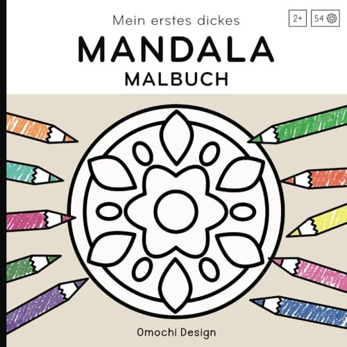 Mein erstes dickes Mandala Malbuch ab 2 Jahren: XXL 54 Motive, Mädchen und Jungen im Alter von 2 bis 4 Jahren, einfache und große Bilder zum Ausmalen