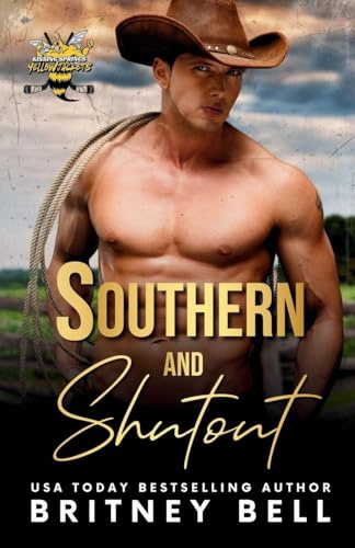 Southern and Shutout (Kissing Springs Yellowjackets, Band 2)