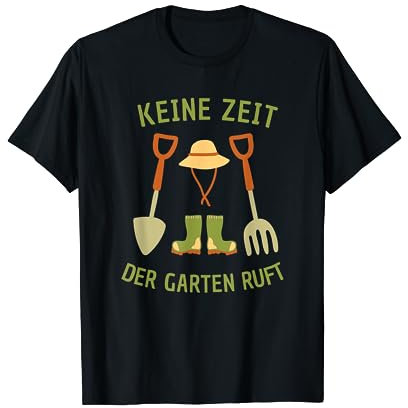 Keine Zeit der Garten ruft, Gardener Nature Plants T-Shirt